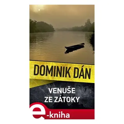 Venuše ze zátoky - Dominik Dán