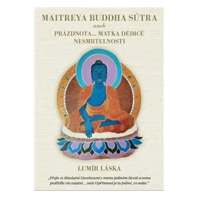 Maitreya Buddha Sútra - Lumír Láska