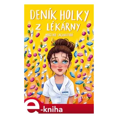 Deník holky z lékárny - Martina Lachnittová