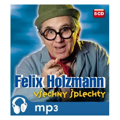 Všechny šplechty-komplet - Ondřej Suchý, Felix Holzmann