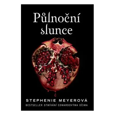 Půlnoční slunce - Stephenie Meyerová