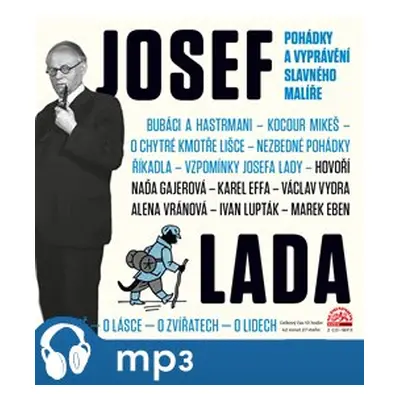 Pohádky a vyprávění slavného malíře, mp3 - Josef Lada