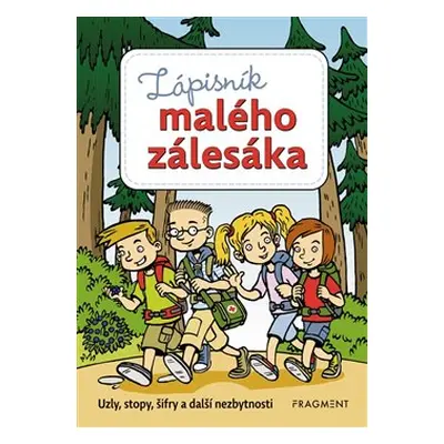 Zápisník malého zálesáka - Martina Honzů, Martina Procházková, Zdeněk Chval