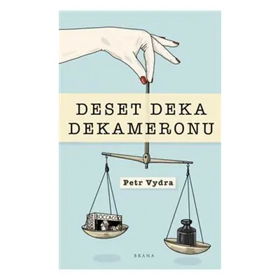 Deset deka dekameronu - Petr Vydra