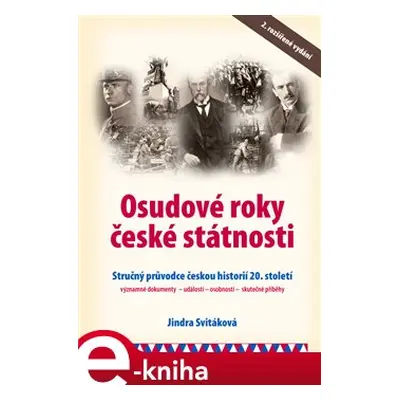 Osudové roky české státnosti - Jindra Svitáková