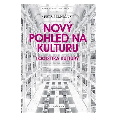 Nový pohled na kulturu - Petr Pernica