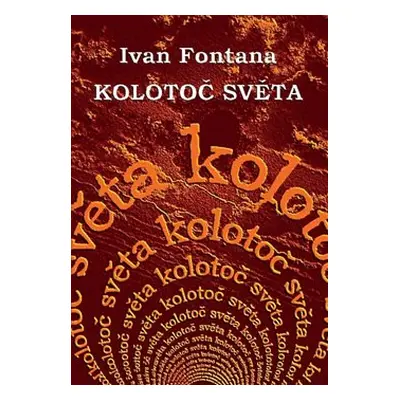 Kolotoč světa - Ivan Fontana