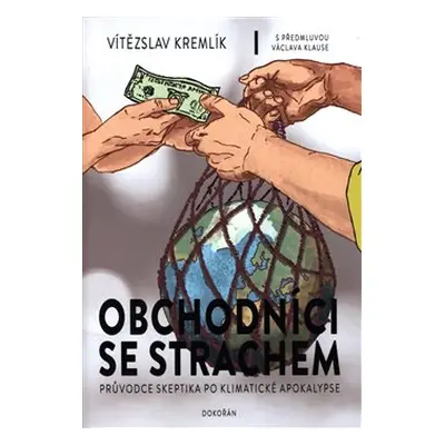 Obchodníci se strachem - Vítězslav Kremlík