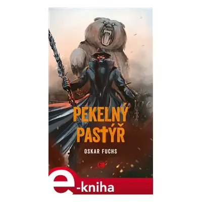 Pekelný pastýř - Oskar Fuchs