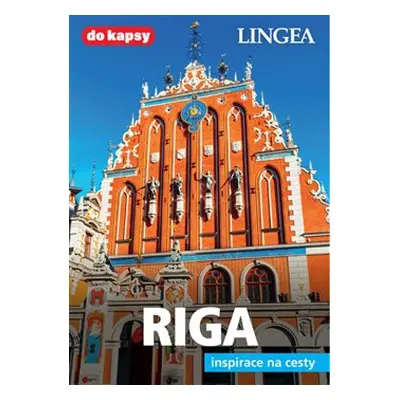 Riga - Inspirace na cesty