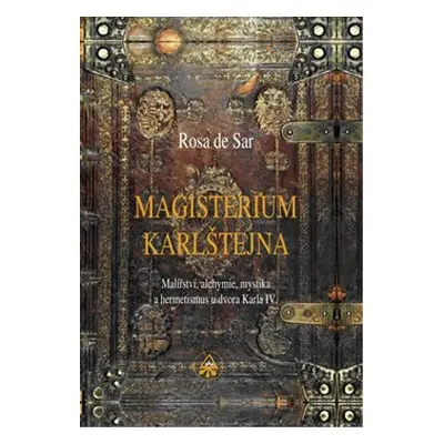 Magisterium Karlštejna - Rosa de Sar