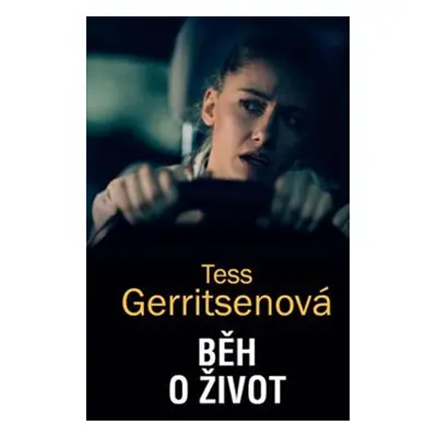 Běh o život - Tess Gerritsenová