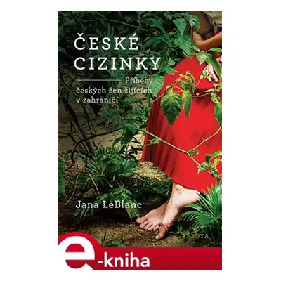 České cizinky - Jana LeBlanc