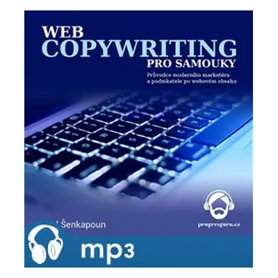 Webcopywriting pro samouky, mp3 - Pavel Šenkapoun