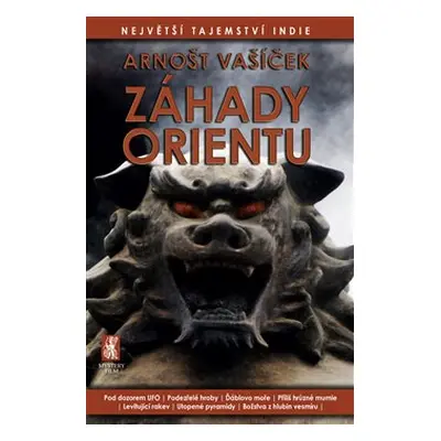 Záhady Orientu - Arnošt Vašíček