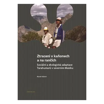 Ztraceni v kaňonech a na rančích - Marek Halbich