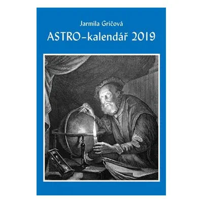 Astro-kalendář 2019 - Jarmila Gričová