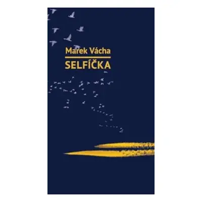 Selfíčka - Marek Orko Vácha