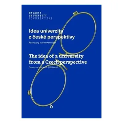 Idea univerzity z české perspektivy - Jiří Hanuš