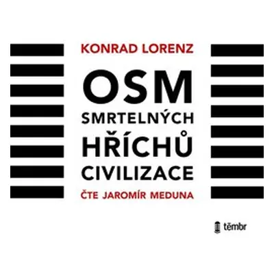 Osm smrtelných hříchů civilizace - Konrad Lorenz