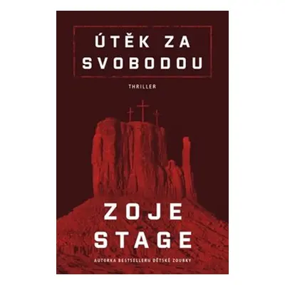 Útěk za svobodou - Zaje Stoge