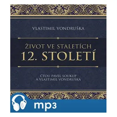 12. století, mp3 - Vlastimil Vondruška