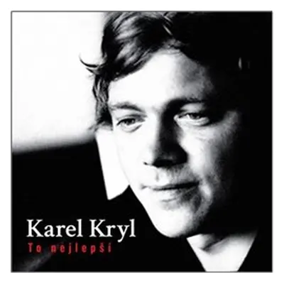 To nejlepší - Karel Kryl