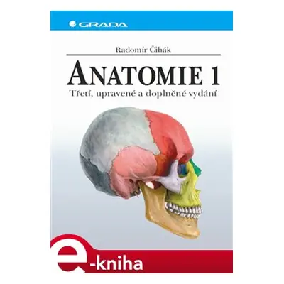 Anatomie 1 - Radomír Čihák