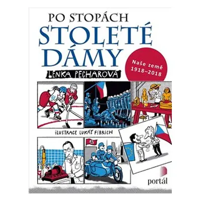 Po stopách stoleté dámy - Lenka Pecharová