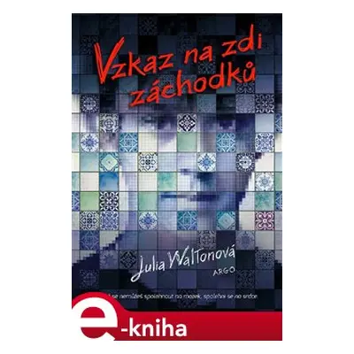 Vzkaz na zdi záchodků - Julie Waltonová