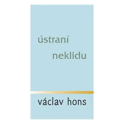 Ústraní neklidu - Václav Hons