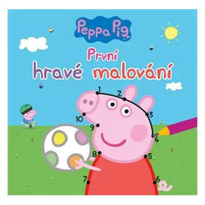 Peppa Pig - První hravé malování - kolektiv