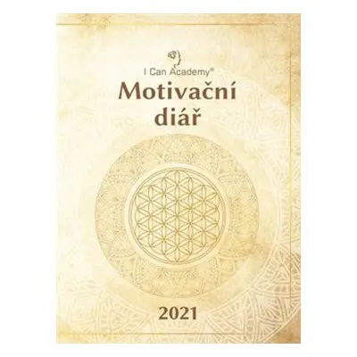 Motivační diář 2021 - kolektiv autorů