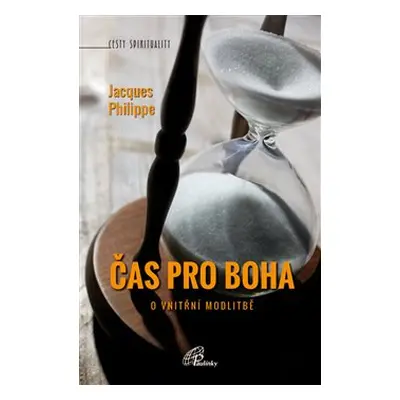 Čas pro Boha - Jacques Philippe