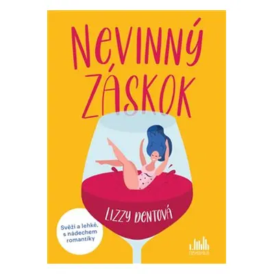 NEVINNÝ ZÁSKOK - Dentová Lizzy