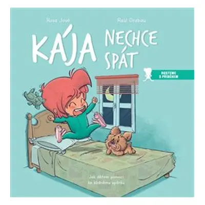 Kája nechce spát - Rosa Jové, Raúl Grabau