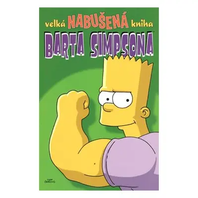 Velká nabušená kniha Barta Simpsona - Matt Groening