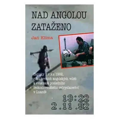 Nad Angolou zataženo - Jan Klíma