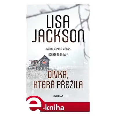 Dívka, která přežila - Lisa Jackson