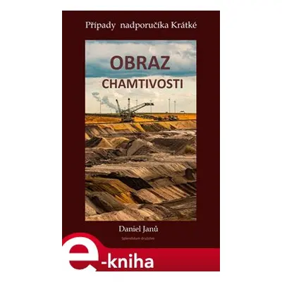 Obraz chamtivosti - Daniel Janů