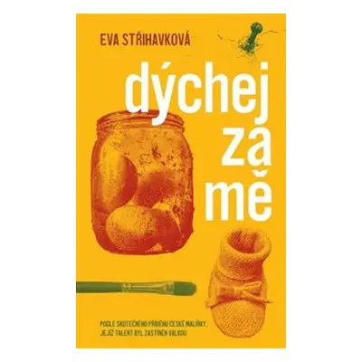 Dýchej za mě - Eva Střihavková