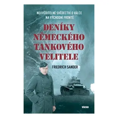 Deníky německého tankového velitele - Friedrich Sander