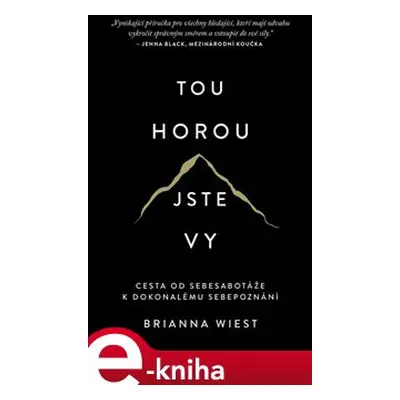 Tou horou jste vy - Brianna Wiest