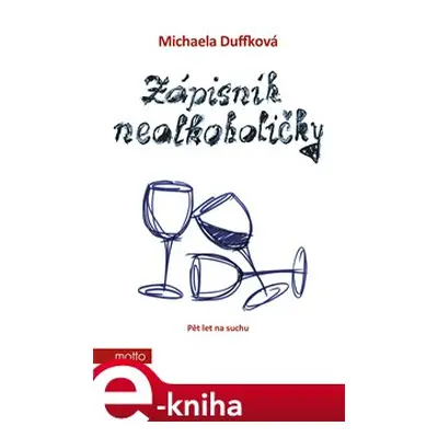 Zápisník nealkoholičky - Michaela Duffková, Radkin Honzák