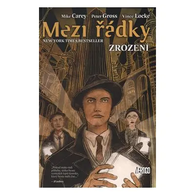 Mezi řádky- Zrození - Mike Carey