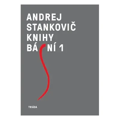 Knihy básní 1+2 - Andrej Stankovič