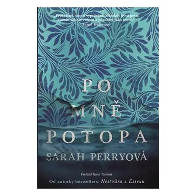 Po mně potopa - Sarah Perryová