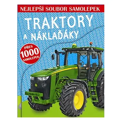 Traktory a náklaďáky - Nejlepší soubor samolepek - John A. Abbott