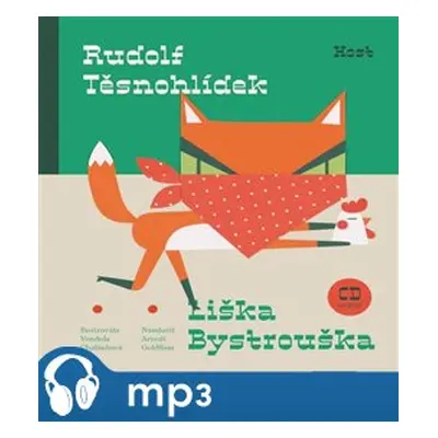 Liška Bystrouška, mp3 - Rudolf Těsnohlídek