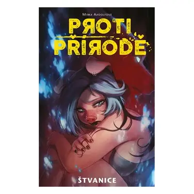 Proti přírodě 2: Štvanice - Mirka Andolfová